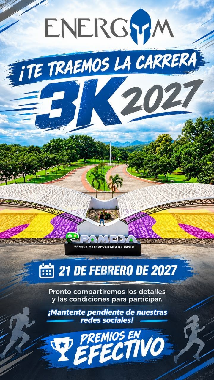 Afiche de la Carrera 3K 2027 de ENERGYM: 21 de febrero de 2027 en el Parque Metropolitano de David (Pameda). Pronto compartiremos los detalles y las condiciones para participar. Premios en efectivo.