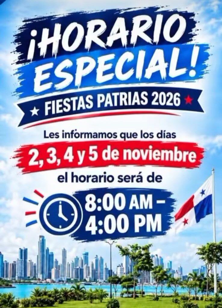 ¡Horario especial! Fiestas Patrias 2026. Les informamos que los días 2, 3, 4 y 5 de noviembre el horario será de 8:00 a. m. a 4:00 p. m.